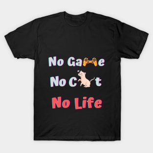 No Game No Cat No Life for Cat Lover Gamers T-Shirt